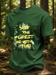 Men's May The Forest Be With You Printed Casual T-Shirt
