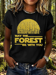 Women's May The Forest Be With You Print T-Shirt