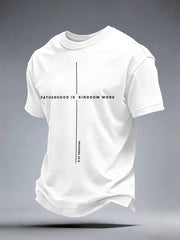 Men's Fatherhood is Kingdom Work Print T-Shirt