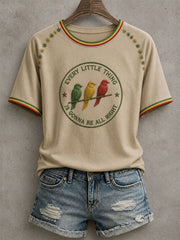 Women's Every Little Thing Is Gonna Be All Right T-Shirt