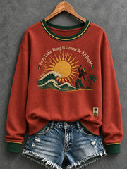 Women's Every Little Thing Is Gonna Be All Right Sweatshirt
