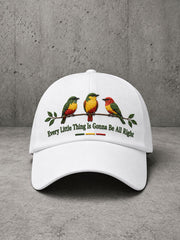 Unisex Every Little Thing Is Gonna Be All Right Hat