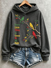 Women's Every Little Thing Is Gonna Be All Right Hoodie