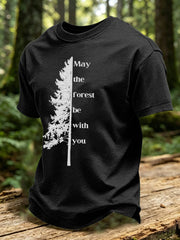 May The Forest Be With You Printed Casual T-Shirt