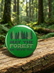 Unisex May The Forest Be With You Print Brooch