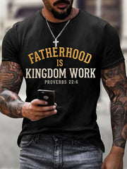 Men's Fatherhood is Kingdom Work Print T-Shirt