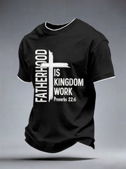 Men's Fatherhood is Kingdom Work Print T-Shirt