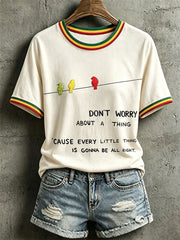 Women's Every Little Thing Is Gonna Be All Right T-Shirt