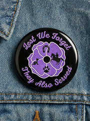 Unisex Lest We Forget They Also Served Print Badge