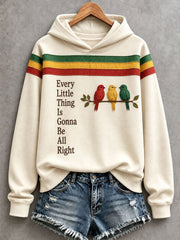 Women's Every Little Thing Is Gonna Be All Right Hoodie