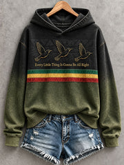 Women's Every Little Thing Is Gonna Be All Right Hoodie